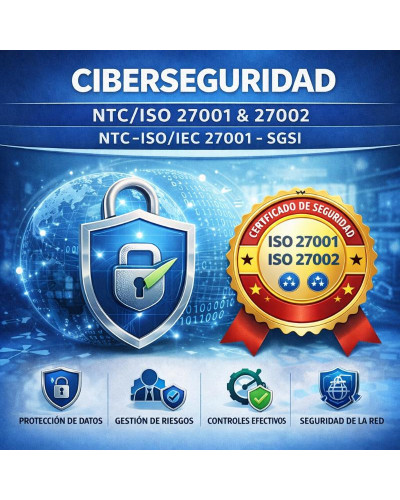 🛡 Ciberseguridad – NTC/ISO 27001 & 27002 NTC–ISO/IEC 27001 – SGSI